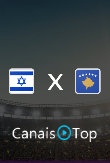 Israel x Kosovo – Ao Vivo – 01/10/2026 – 15h45